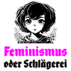 Feminismus oder Schlägerei