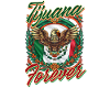 Tijuana Tijuana Forever