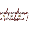 Independéncia e socialisme
