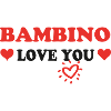 BAMBINO love you