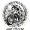 Never stop riding