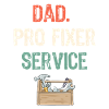 Dad - Pro Fixer Service
