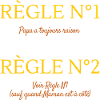 Règle N°1