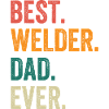 Best Welder Dad Ever