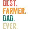 Best Farmer Dad Ever
