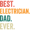 Best Electrician Dad Ever
