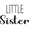 Sis - little siter