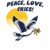 Peace Love Fries