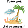 J'peux pas j'ai vacances