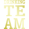 Drinking Team Mannschaft