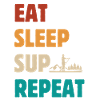 Eat Sleep SUP Repeat