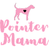 German Pointer Mom Pointer Mama