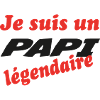 Je suis un PAPI légendaire