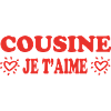COUSINE je t'aime