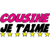 COUSINE JE t'aime