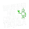 Warning May Contain Tequila 18