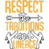 respect the traditions and lineage
