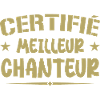 Certified Best Singer - Singer Gift