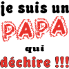 Je suis un papa ...