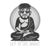 Yoga Budha Zen DIVERTENTE - Lascialo andare uomo - Lasciati andare