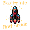 Blasting Into First Grade