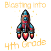 Blasting Into 4th Grade