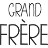grand frère - fragin