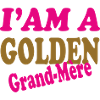 GOLDEN Grand Mère