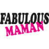 Fabulous MAMAN