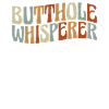 Butthole Whisperer