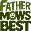 Father Mows Best