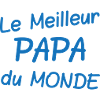Le meilleur papa du monde