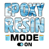 Funny epoxy resin saying