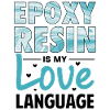 Funny epoxy resin saying