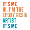 Funny epoxy resin saying