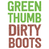 Green Thumb Dirty Boots