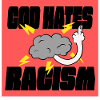 GOD HATES RACISM