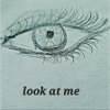 Look at me