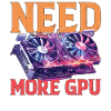 Need More Gpu 9