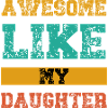 Awesome Like My Daughter