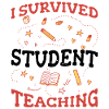 I Survived Student Teaching 5