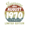 Awesome since August 1970 - Birthday