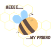 BEE MY FRIEND
