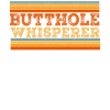 Butthole Whisperer