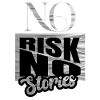 No Risk No Stories