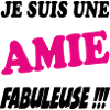 Je suis une amie fabuleuse