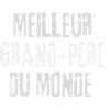 Meilleur grand-père du MONDE !