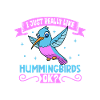 I love my hummingbird