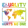 equality hurts no one