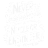 Never underestimate a nuclear engineer